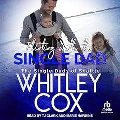 Couverture de Flirting with the Single Dad