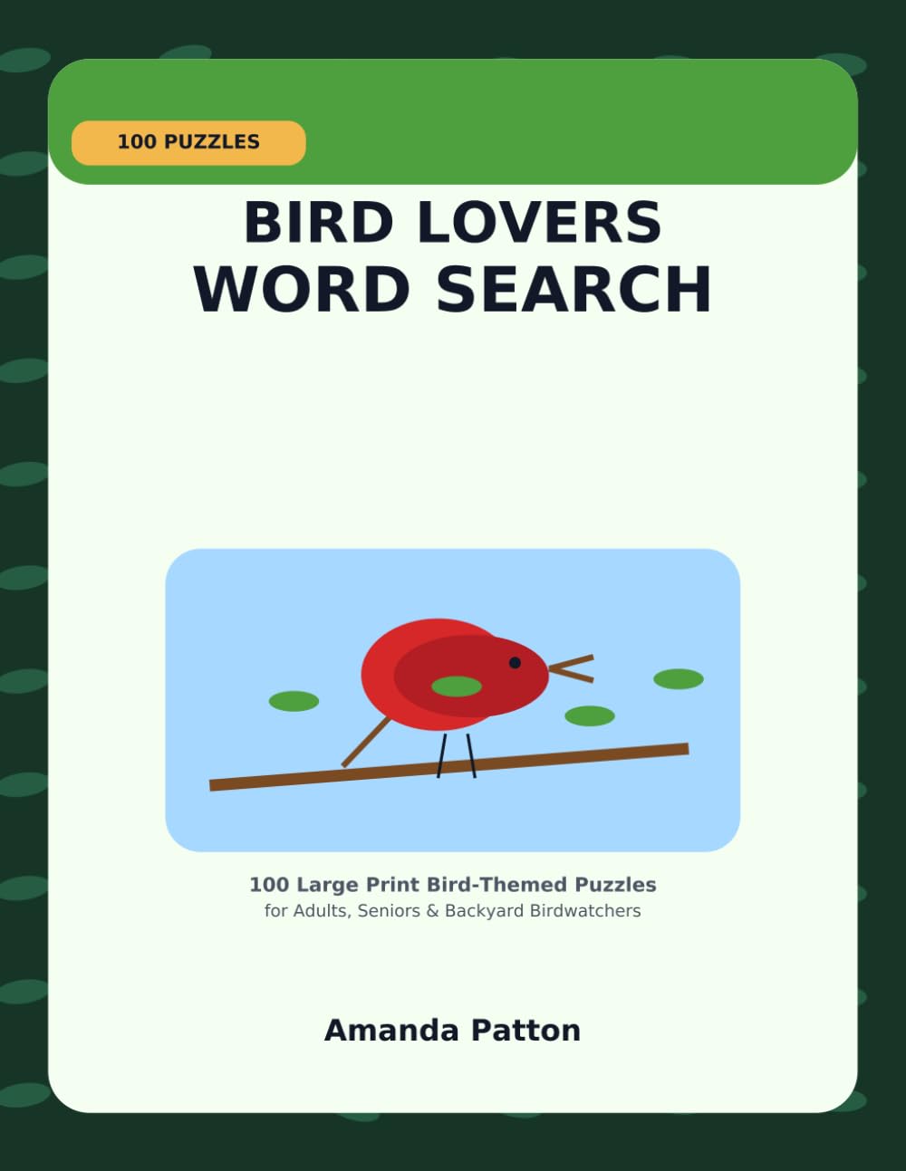 Bird Lovers Word Search: 100 Large Print Bird-Themed Puzzles for Adults, Seniors & Backyard Birdwatchers (Foodie Word Search Collection)