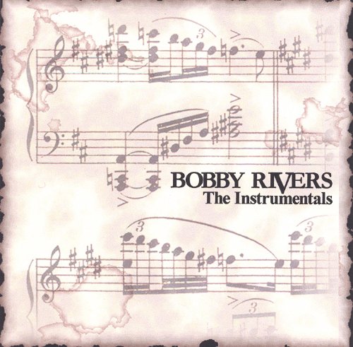 Spiele The Instrumentals von Bobby Rivers auf Amazon Music ab