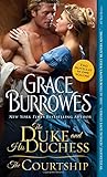 The Duke and His Duchess / The Courtship (Windham Series)