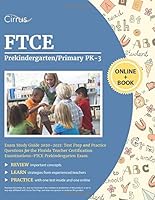 FTCE Prekindergarten/Primary PK-3 Exam Study Guide 2020-2021 : Test Prep and Practice Questions for the Florida Teacher Certification Examinations - FTCE Prekindergarten Exam 163530590X Book Cover