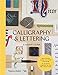 Calligraphy and Lettering: A Maker's Guide