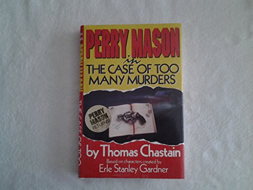 Perry Mason in The Case of Too Many Murders - 1... B000EGPQPO Book Cover