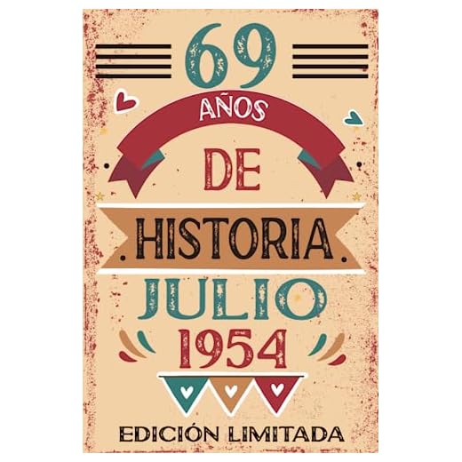 69 Años De Historia Julio 1954: Libro de visitas, cuaderno, 110 páginas de felicitaciones, idea de regalo, regalo Para la esposa, novia, mujer, La madre