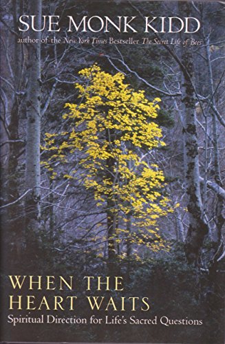 When The Heart Waits: Spiritual Direction for L... 0739464663 Book Cover