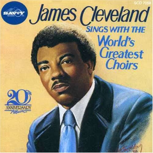 CLEVELAND,JAMES James Cleveland Sings with World's Greatest Choirs