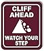 CLIFF AHEAD WATCH YOUR STEP TRAIL CAMPING Aluminum Composite Outdoor Sign 8.5