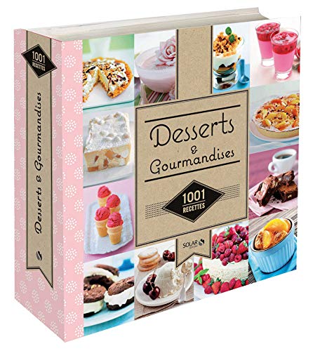 Télécharger 1001 recettes - Desserts & Gourmandises livre En ligne