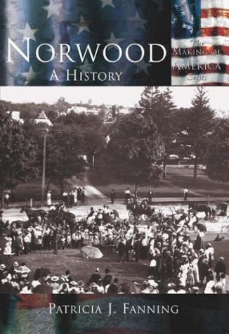 Norwood: A History (MA) (Making of America)