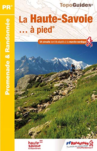 La Haute-Savoie à pied: réf. D074 (PR) (French Edition) La Haute-Savoie à pied: réf. D074 (PR) (French Edition)