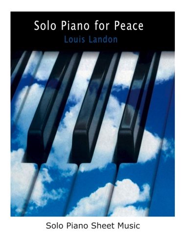 Solo Piano for Peace: solo piano sheet music