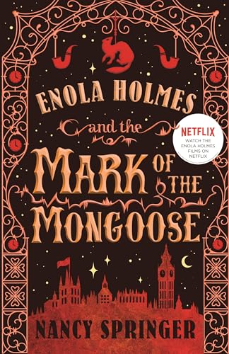 Enola Holmes and the Mark of the Mongoose: The New Adventures of Enola Holmes 3