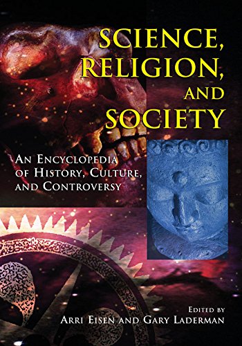  Science, Religion and Society: An Encyclopedia of History, Culture, and Controversy (English Edition livre En ligne