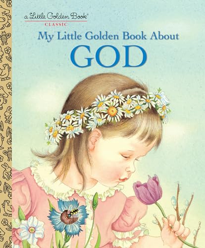 Image of My Little Golden Book About God: A Classic Christian Book for Kids