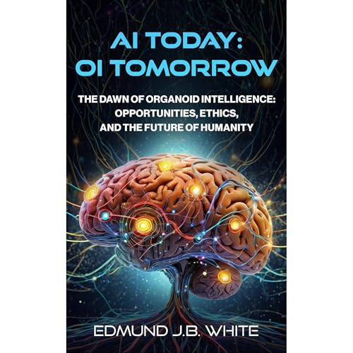 AI Today: OI Tomorrow Audiolibro Por Edmund J.B. White arte de portada