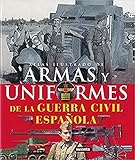 uniformes guerra civil española Óptimo para leer Armas Y Uniformes De La Guerra Civil,Atlas Ilustrado