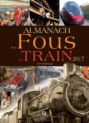 Télécharger Almanach des fous du train 2017 Gratuit