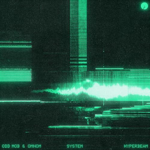 Odd Mob, OMNOM & Hyperbeam