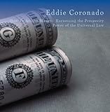 How To Attract Money: Harnessing the Prosperity Power of the Universal Law