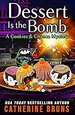 Dessert is the Bomb (Cookies & Chance Mysteries Book 11)