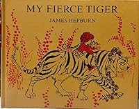 My Fierce Tiger B0006C2Y8S Book Cover
