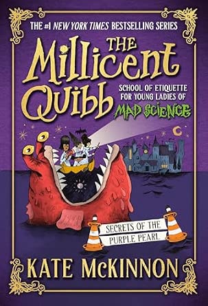 Secrets of the Purple Pearl (The Millicent Quibb School of Etiquette for Young Ladies of Mad Science, 2)