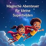 Magische Abenteuer für kleine Superhelden