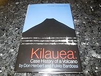 Kilauea: Case History of a Volcano 0060709405 Book Cover