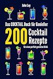 glanz hose jeans herren  Das COCKTAIL Buch für Genießer: 200 Cocktail Rezepte für einen perfekt gemixten Drink. Lerne alles Wichtige über Cocktails, die Geschichte und das richtige Mixen. Klassiker, alkoholfreie Cocktails
