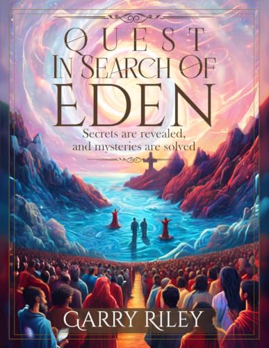 Quest in search of Eden