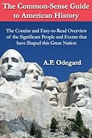 The Common-Sense Guide to American History B0C7JXQY9F Book Cover