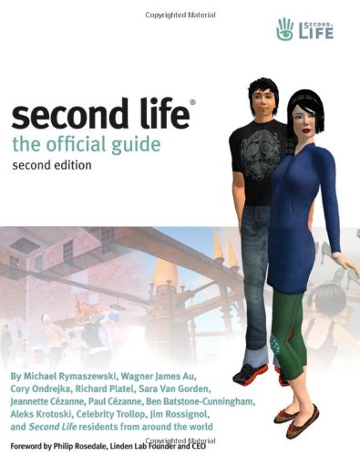 Second Life: The Official Guide