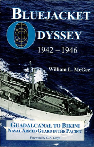 Bluejacket Odyssey: Guadaldanal to Bikini Atoll Naval Guard in the Pacific
