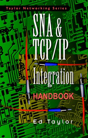 SNA & TCP/IP Integration Handbook: Taylor, Ed: 9780070634121: Amazon ...