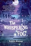 The Whispering Fog