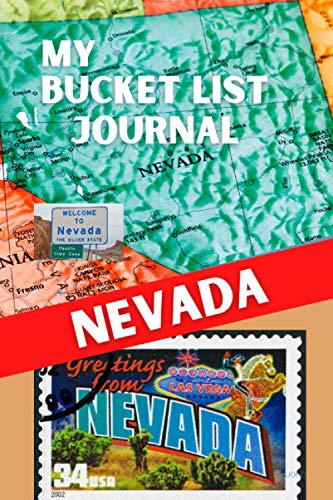 My Bucket List Journal - NEVADA (Ultimate Bucket List Books!)