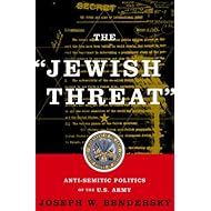 The jewish Threat Anti-semitic Politics Of The American Army