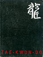 Tae Kwon Do 1888223014 Book Cover