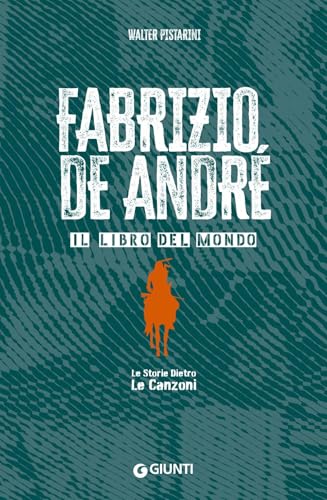 Fabrizio De André: Il libro del mondo