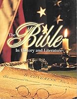 The Bible in History and Literature 0976164302 Book Cover