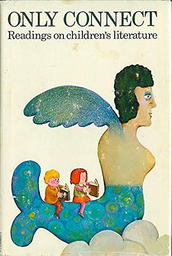 Cover of Only Connect: Readings on Children's Literature