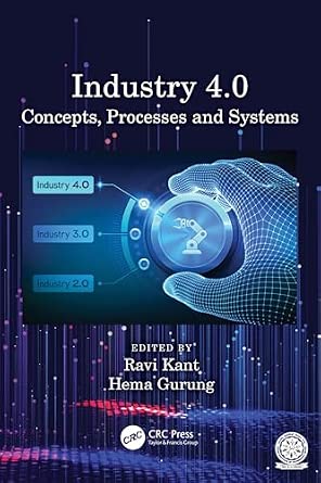 Industry 4.0: Concepts, Processes and Systems-Wow! eBook