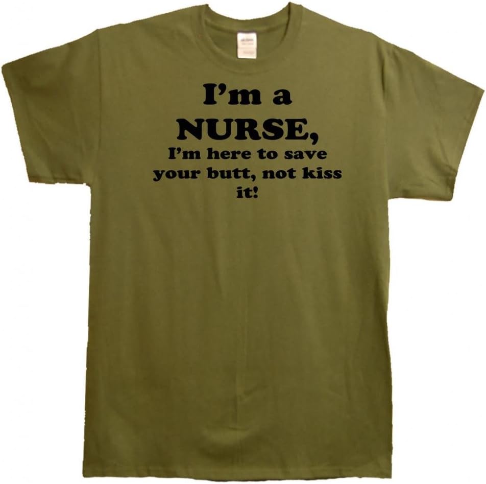 SEA T's by the Nurse Save Your Butt Not Kiss It T-Shirt