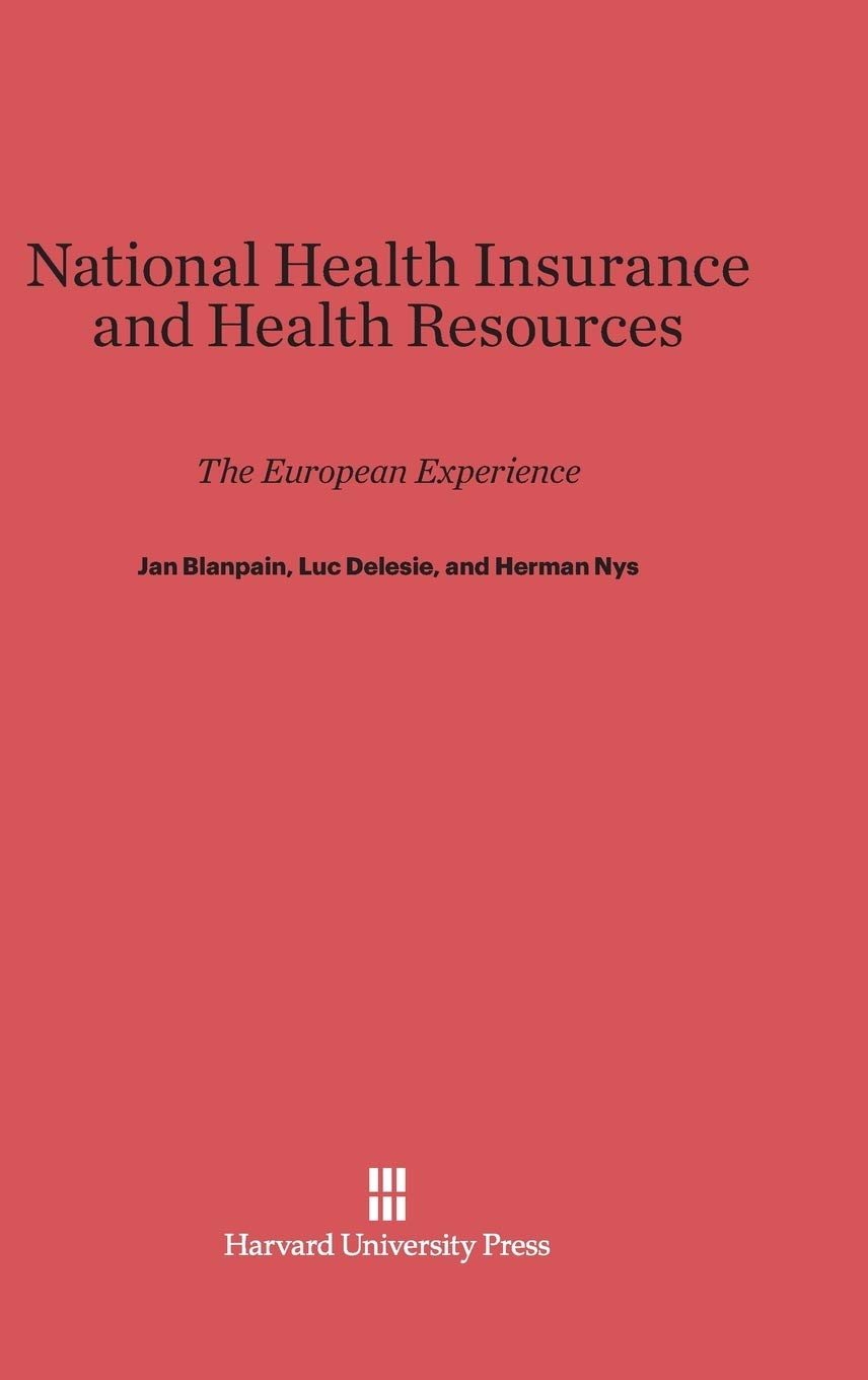 National Health Insurance and Health Resources: The European Experience