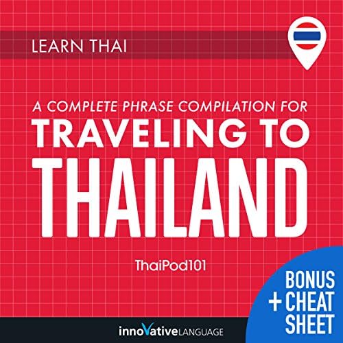 Learn Thai: A Complete Phrase Compilation for Traveling to Thailand - Innovative Language Learning LLC