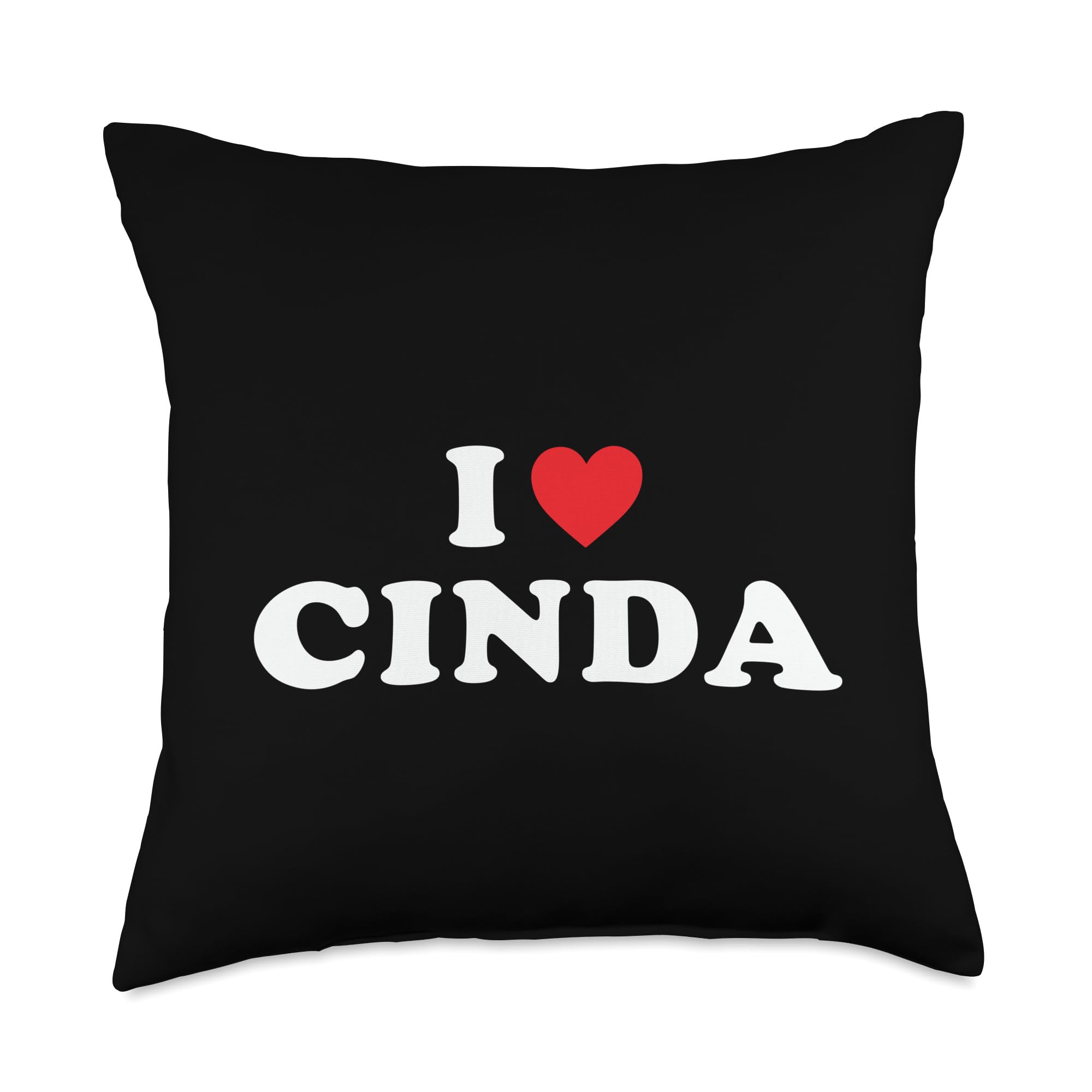Cinda Name Gift I Heart Cinda I Love Cinda Throw Pillow