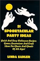 51 Spooktacular Party Ideas 0965852741 Book Cover