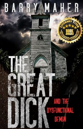 The Great Dick: And the Dysfunctional Demon