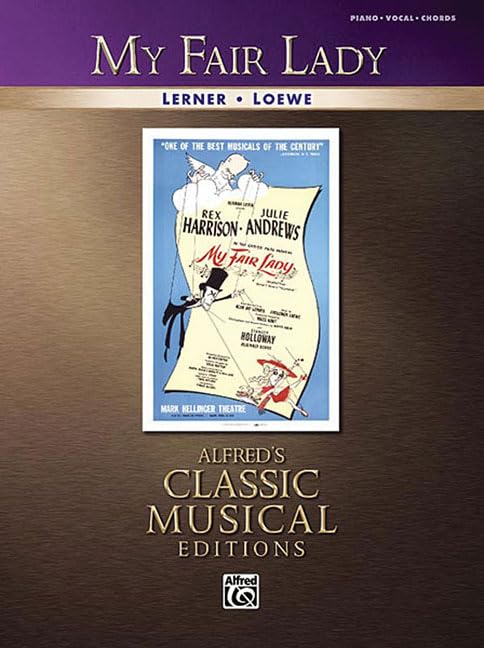 My Fair Lady: Piano/Vocal/Chords (Alfred's Classic Musical Editions)