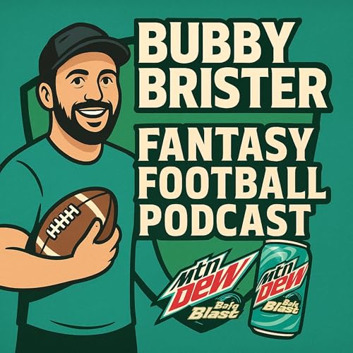 『The Bubby Brister Fantasy Football Podcast Presented by Mountain Dew Baja Blast』のカバーアート